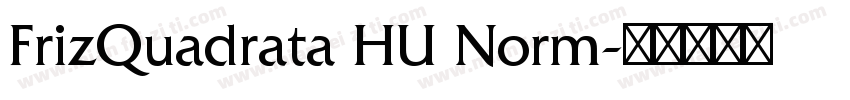 FrizQuadrata HU Norm字体转换